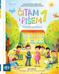 ČITAM I PIŠEM 1, HRVATSKA POČETNICA; radni udžbenik za prvi razred osnovne škole
