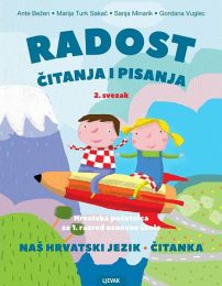 RADOST ČITANJA I PISANJA 1, 2. SVEZAK; radni udžbenik, Hrvatska početnica za 1. razred osnovne škole - Naš hrvatski jezik, čitanka