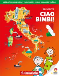 CIAO BIMBI! 1; udžbenik talijanskoga jezika s dodatnim digitalnim sadržajima u prvome razredu osnovne škole, 1. godina učenja