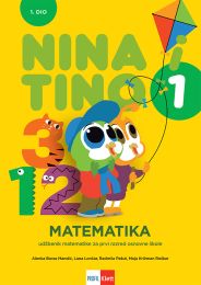 NINA I TINO 1; 1. dio, radni udžbenik matematike za prvi razred osnovne škole