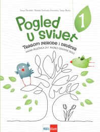 POGLED U SVIJET 1; radna bilježnica iz prirode i društva za prvi razred osnovne škole