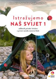ISTRAŽUJEMO NAŠ SVIJET 1; udžbenik prirode i društva s dodatnim digitalnim sadržajima u prvom razredu osnovne škole