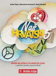 NAŠ HRVATSKI 5; radna bilježnica za hrvatski jezik u petome razredu osnovne škole