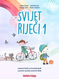 SVIJET RIJEČI 1; nastavni listići za hrvatski jezik u prvom razredu osnovne škole