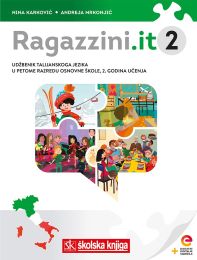 RAGAZZINI.IT 2; udžbenik talijanskoga jezika s dodatnim digitalnim sadržajima u petome razredu osnovne škole, 2. godina učenja