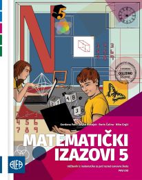 MATEMATIČKI IZAZOVI 5; 1. dio, udžbenik sa zadatcima za vježbanje iz matematike za peti razred osnovne škole