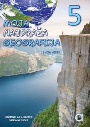 MOJA NAJDRAŽA GEOGRAFIJA 5 - PP; udžbenik za Geografiju za 5. razred osnovne škole