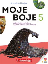 MOJE BOJE 5; udžbenik likovne kulture s dodatnim digitalnim sadržajima u petom razredu osnovne škole