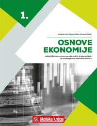 OSNOVE EKONOMIJE 1; radna bilježnica u prvom razredu srednje strukovne škole za zanimanje ekonomist/ekonomistica