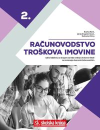 RAČUNOVODSTVO TROŠKOVA IMOVINE; radna bilježnica u drugom razredu srednje strukovne škole za zanimanje ekonomist/ekonomistca