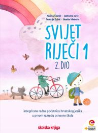 SVIJET RIJEČI 1; komplet 1. i 2. dio, integrirana radna početnica iz hrvatskog jezika s dds u 1. razredu OŠ