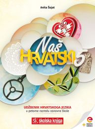 NAŠ HRVATSKI 5 i SNAGA RIJEČI 5; komplet udžbenik iz jezika i čitanka iz hrvatskog jezika s dds u 5. razredu OŠ