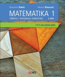 MATEMATIKA 1; (3 ili 4 sata nastave tjedno), 2. dio, udžbenik za 1. razred gimnazija i strukovnih škola