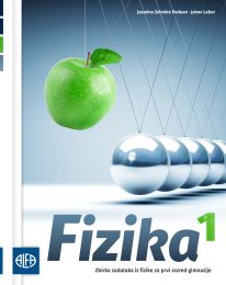 FIZIKA 1; zbirka zadataka iz fizike za prvi razred gimnazije