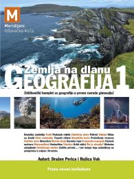 ZEMLJA NA DLANU - GEOGRAFIJA 1; udžbenički komplet za geografiju u prvom razredu gimnazije