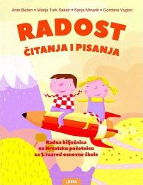 RADOST ČITANJA I PISANJA 1; radna bilježnica Hrvatska početnica za 1. razred osnovne škole