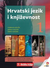 HRVATSKI JEZIK I KNJIŽEVNOST 1; integrirani udžbenik za prvi razred petogodišnje srednje medicinske škole