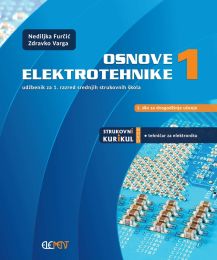 OSNOVE ELEKTROTEHNIKE 1; udžbenik za 1. razred srednjih strukovnih škola za dvogodišnje učenje