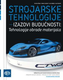 STROJARSKE TEHNOLOGIJE - IZAZOVI BUDUĆNOSTI: TEHNOLOGIJE OBRADE MATERIJALA; udžbenik