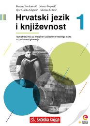 HRVATSKI JEZIK I KNJIŽEVNOST 1; radna bilježnica za integrirani udžbenik hrvatskog jezika za prvi razred gimnazije