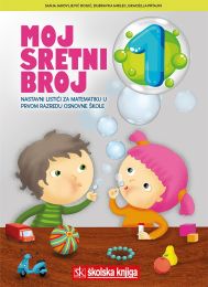 MOJ SRETNI BROJ 1; nastavni listići za matematiku u prvom razredu osnovne škole