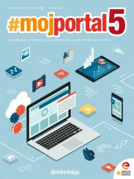 MOJ PORTAL 5 - PP; radna bilježnica za pomoć u učenju informatike u petom razredu osnovne škole