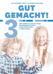 GUT GEMACHT! 3 - PP; radna bilježnica za pomoć u učenju njemačkog jezika u trećem razredu osnovne škole