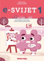 E-SVIJET 1; radna bilježnica informatike u prvom razredu osnovne škole