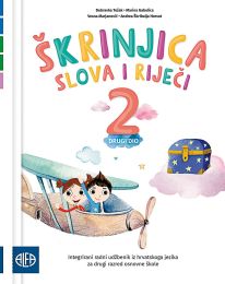 ŠKRINJICA SLOVA I RIJEČI 2; 2. dio, integrirani radni udžbenik iz hrvatskoga jezika za drugi razred osnovne škole