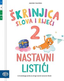 ŠKRINJICA SLOVA I RIJEČI 2; nastavni listići iz hrvatskoga jezika za drugi razred osnovne škole