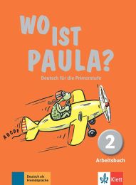 WO IST PAULA? 2; radna bilježnica za njemački jezik, 2. razred osnovne škole