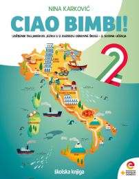 CIAO BIMBI! 2; udžbenik talijanskog jezika s dodatnim digitalnim sadržajima u drugom razredu osnovne škole, 2. godina učenja