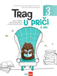 TRAG U PRIČI 3; 2. dio, radni udžbenik hrvatskoga jezika za 3. razred osnovne škole