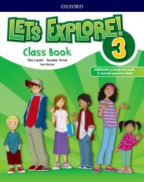 LET'S EXPLORE 3; Class book with eBook, udžbenik za engleski jezik, 3. razred osnovne škole, 3. godina učenja