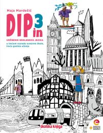 DIP IN 3; udžbenik za engleski jezik s dodatnim digitalnim sadržajima u trećem razredu osnovne škole, prva godina učenja
