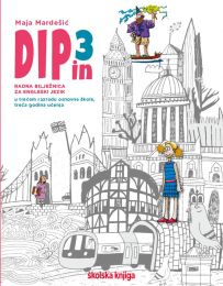 DIP IN 3; radna bilježnica za engleski jezik u trećem razredu osnovne škole, treća godina učenja