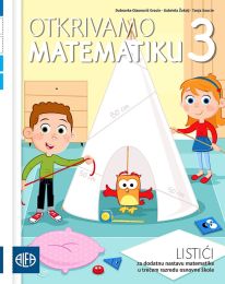 OTKRIVAMO MATEMATIKU 3; listići za dodatnu nastavu iz matematike za treći razred osnovne škole