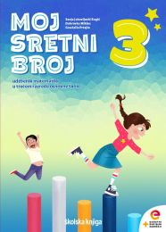 MOJ SRETNI BROJ 3; udžbenik matematike s dodatnim digitalnim sadržajima u trećem razredu osnovne škole