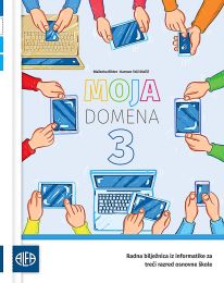 MOJA DOMENA 3; radna bilježnica iz informatike za treći razred osnovne škole