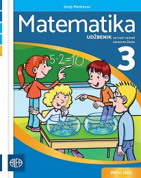MATEMATIKA 3 - PP; 1. dio, radni udžbenik iz matematike (za učenike kojima je određen primjereni program osnovnog odgoja i obrazovanja)