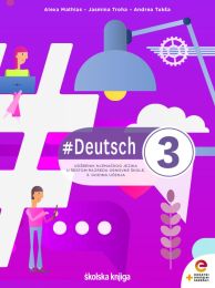 #DEUTSCH 3; udžbenik njemačkoga jezika s dodatnim digitalnim sadržajima u šestome razredu osnovne škole, 3. godina učenja