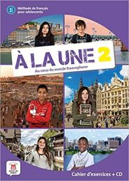 A LA UNE 2; radna bilježnica za francuski jezik u 6. razredu osnovne škole, 6. godina učenja
