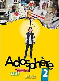 ADOSPHERE 2; udžbenik za francuski jezik, 6. razred osnovne škole, 3. godina učenja, 2. strani jezik