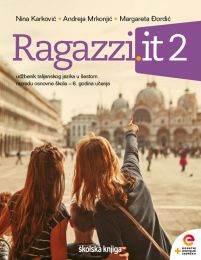 RAGAZZI.IT 2; udžbenik talijanskog jezika s dodatnim digitalnim sadržajima u 6. razredu osnovne škole, 6. godina učenja