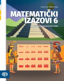 MATEMATIČKI IZAZOVI 6; radni listići iz matematike za šest razred osnovne škole