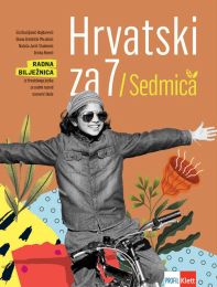 HRVATSKI ZA 7; radna bilježnica iz hrvatskoga jezika za sedmi razred osnovne škole