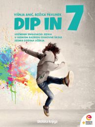 DIP IN 7; udžbenik za engleski jezik s dodatnim digitalnim sadržajima u sedmom razredu osnovne škole, sedma godina učenja
