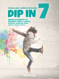 DIP IN 7; radna bilježnica za engleski jezik u sedmom razredu osnovne škole, sedma godina učenja