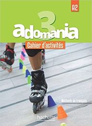 ADOMANIA 3; radna bilježnica za francuski jezik u 7. i/ili 8.razredu osnovne škole, 4. i/ili 5. godina učenja
