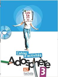 ADOSPHERE 3; radna bilježnica za francuski jezik u 7. i/ili 8.razredu osnovne škole, 4. i/ili 5. godina učenja